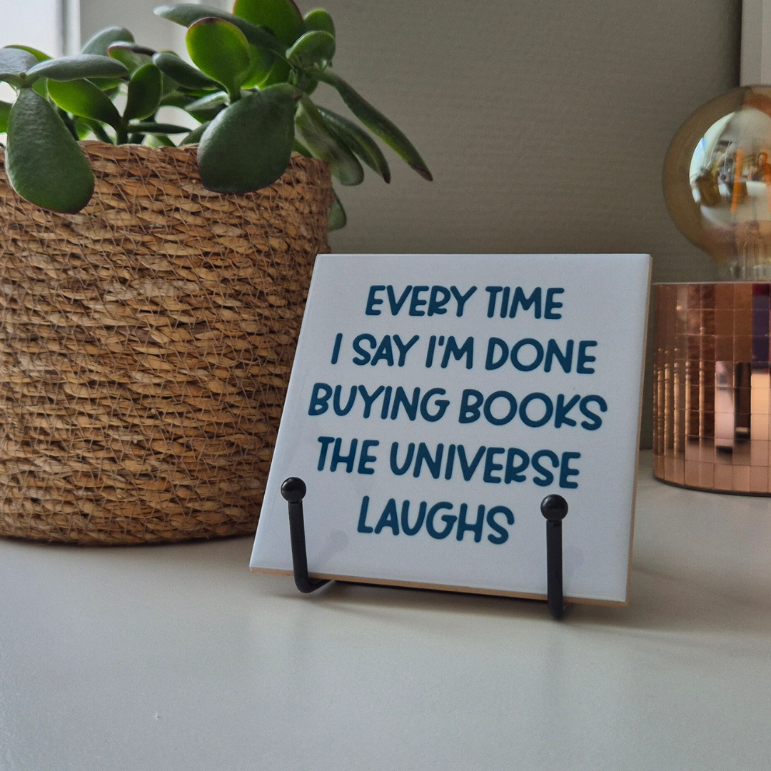 Tile “Every time I say I'm done buying books the universe laughs”