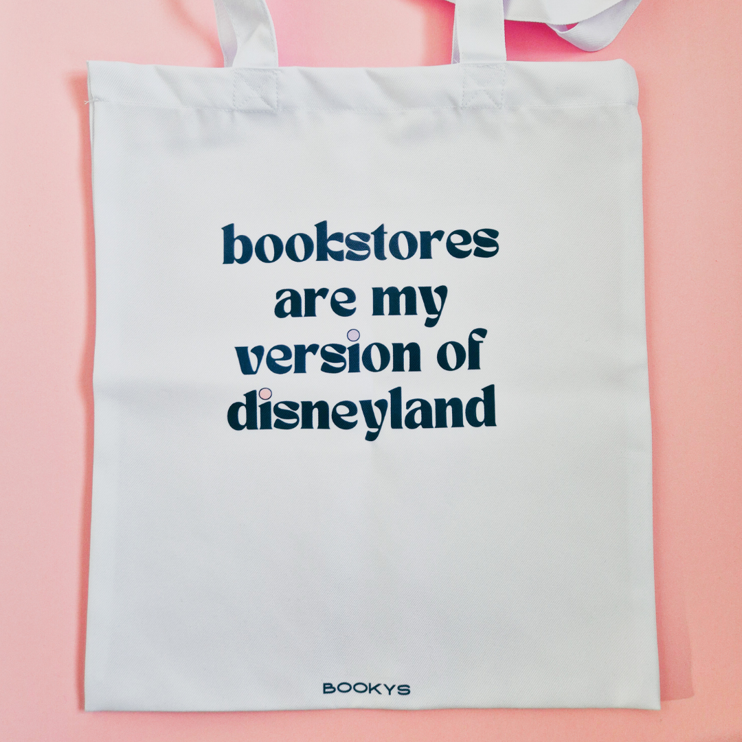Tote Bag "Bookstores Are My Version Of Disneyland"