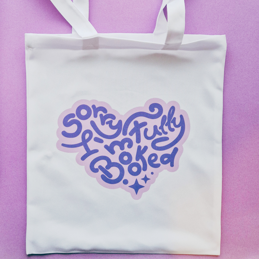 Tote Bag "Sorry, I'm Fully Booked"
