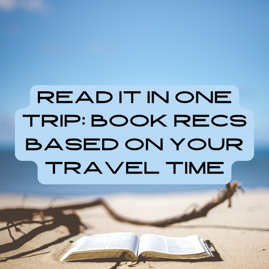 Read It in One Trip: Book Recs Based on Your Travel Time