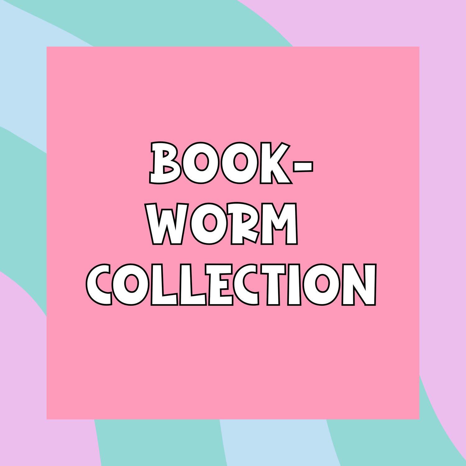 Bookworm Collection