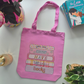 Tote Bag “You Can Never Have Too Many Books”