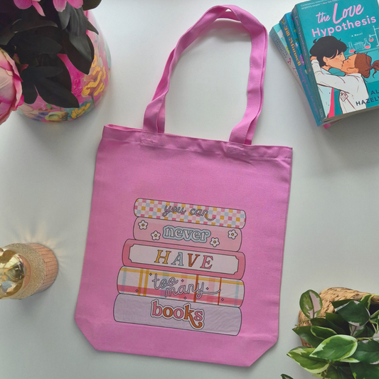 Tote Bag “You Can Never Have Too Many Books”