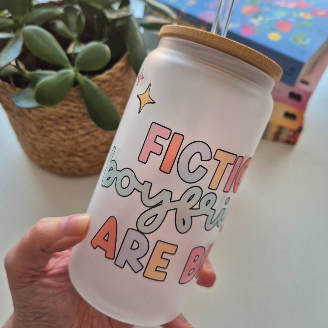 Libby Glass Frosted "Fictional Boyfriends Are Better"