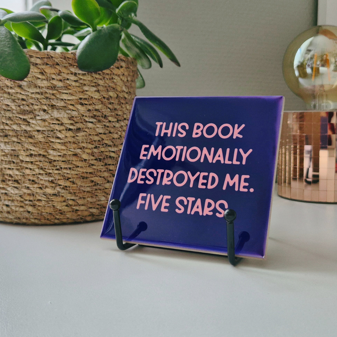 Tile “This book emotionally destroyed me. Five stars”