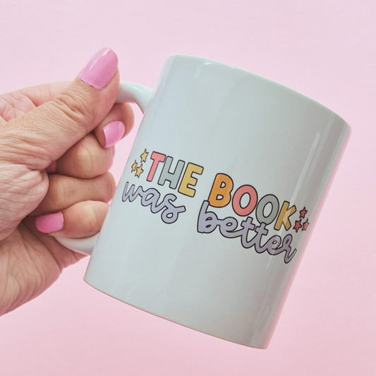 Mug "The Book Was Better"