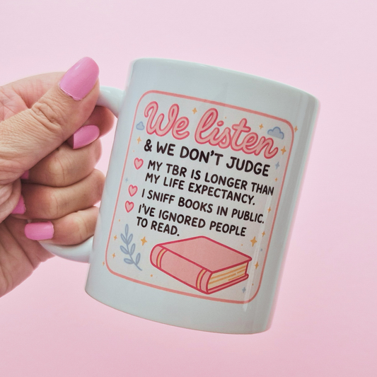 Mug "We Listen & We Don't Judge"