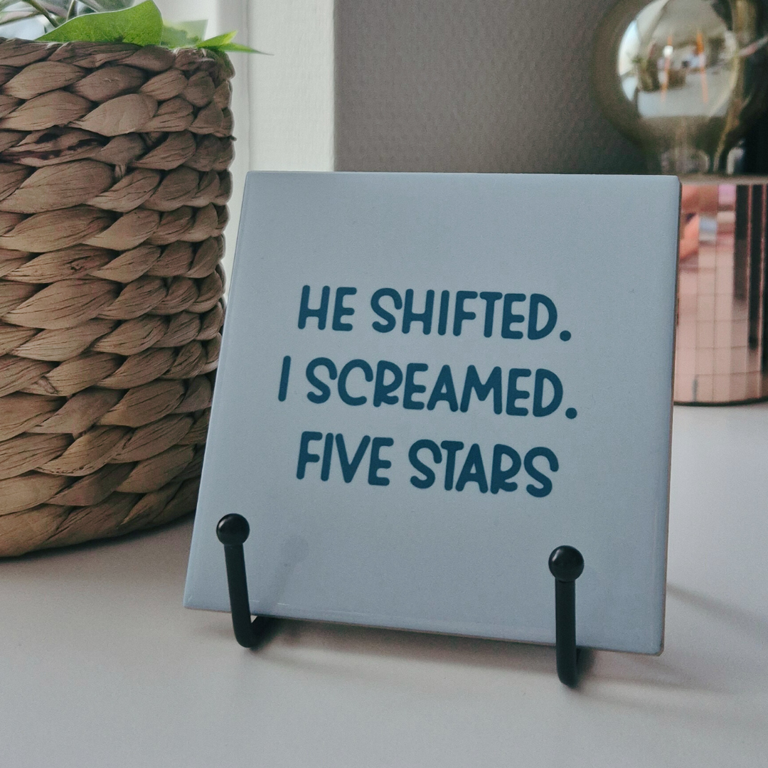 Tile “He Shifted. I Screamed. Five Stars.”