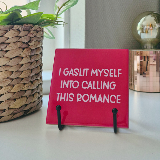 Tile “I Gaslit Myself Into Calling This Romance”