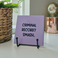 Tile “Criminal Record? Smash”
