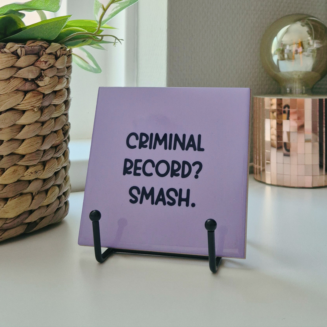Tile “Criminal Record? Smash”