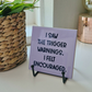 Tile “I Saw The Trigger Warnings. I Felt Encouraged”