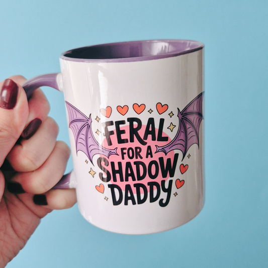 Mug "Feral For A Shadow Daddy"