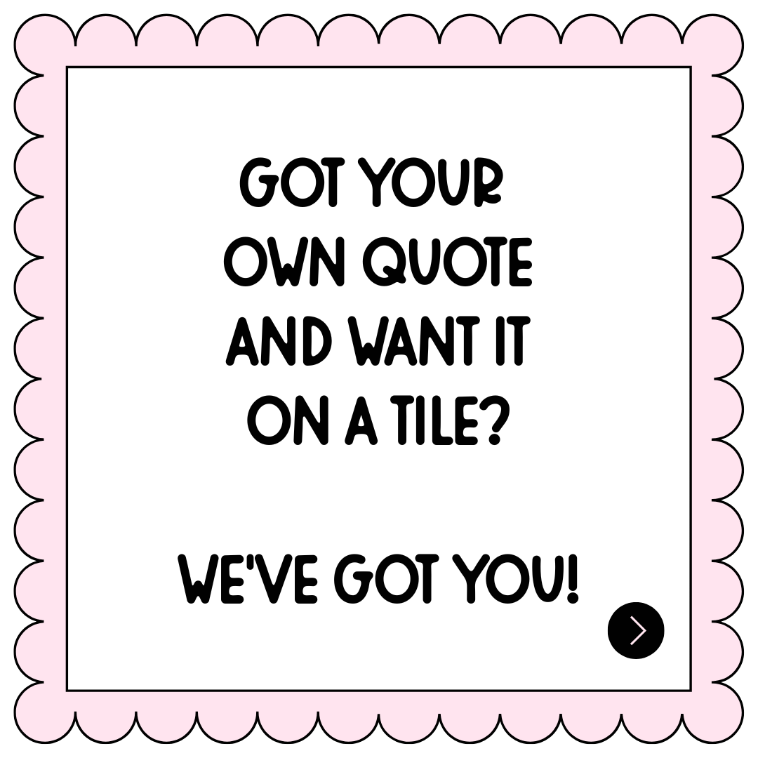 Custom Tile