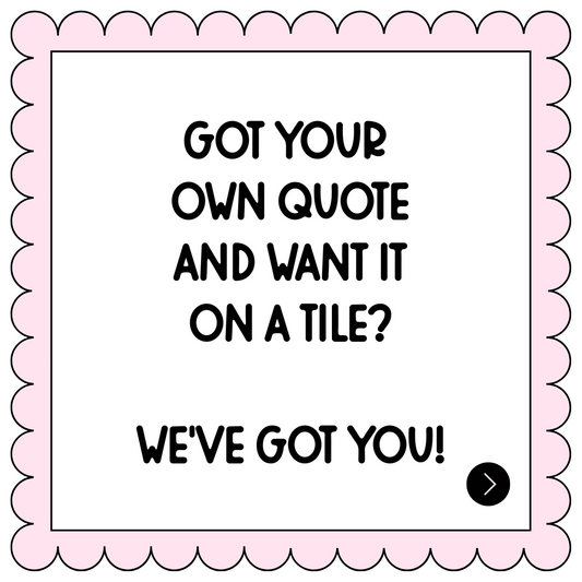 Custom Tile