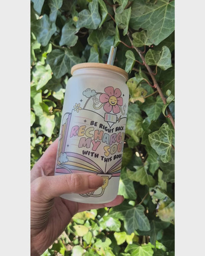 Libby Glass Frosted "Recharging My Soul"